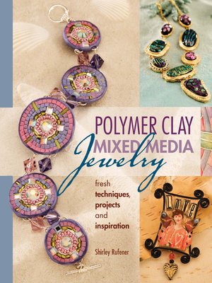 cover image of Polymer Clay Mixed Media Jewelry